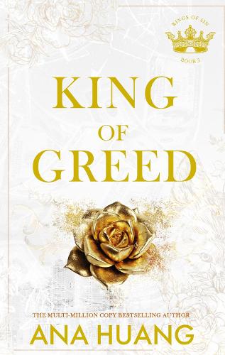  King of Greed: the instant Sunday Times bestseller - fall into a world of addictive romance...